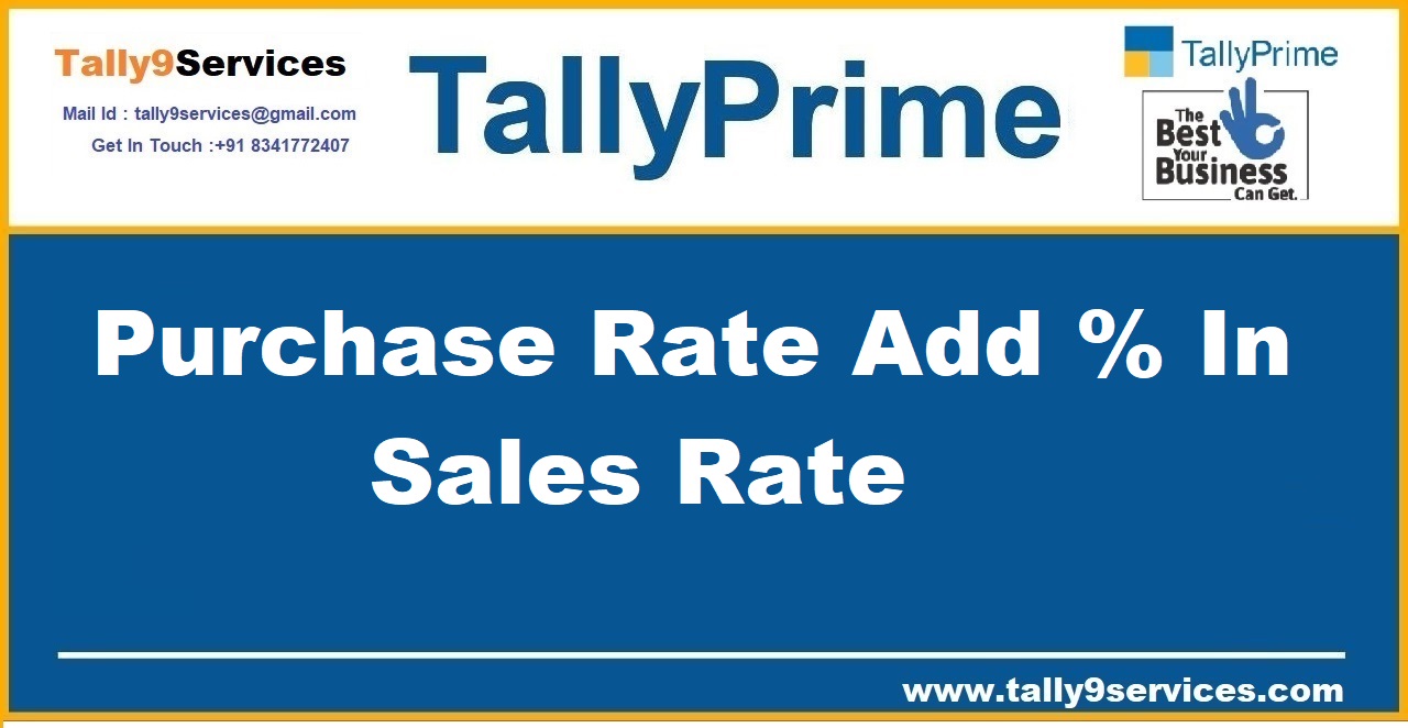 Purchase Rate Add % In Sales Rate – TallyPrime add-on by AK Soft Solutions