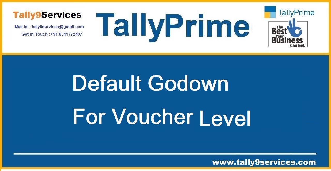 Default Godown for Voucher Level – TallyPrime add-on by AK Soft Solutions